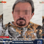 Detienen a profesor por presunta violación agravada contra una alumna en San Luis Potosí