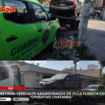 RETIRAN VEHÍCULOS ABANDONADOS EN VILLA FORESTA CON EL “OPERATIVO CHATARRA”