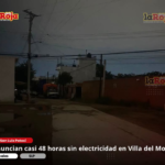 Denuncian casi 48 horas sin electricidad en Villa del Morro