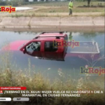 ¡TERMINÓ EN EL AGUA! MUJER VUELCA SU CAMIONETA Y CAE A MANANTIAL EN CIUDAD FERNÁNDEZ