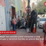 Bajó del camión para consolar a una mujer y terminó herido en pleno Eje Vial