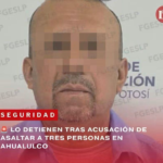 LO DETIENEN TRAS ACUSACIÓN DE ASALTAR A TRES PERSONAS EN AHUALULCO
