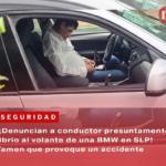 ¡Denuncian a conductor presuntamente ebrio al volante de una BMW en SLP! Temen que provoque un accidente