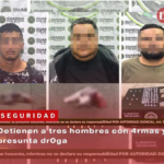 Detienen a tres hombres con armas y presunta droga