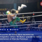 Función de lucha libre termina en tragedia: réferi “El Búho” pierde la vida y detienen al Hijo de Fishman