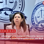 ¡Cuelga y no caigas! Fiscalía lanzará campaña contra la extorsión en SLP